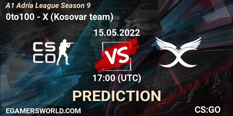 0to100 vs X (Kosovar team): Match Prediction. 15.05.2022 at 17:00, Counter-Strike (CS2), A1 Adria League Season 9