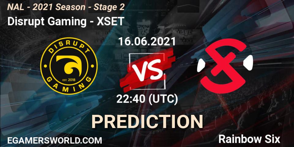 Disrupt Gaming vs XSET: Match Prediction. 16.06.2021 at 22:40, Rainbow Six, NAL - 2021 Season - Stage 2