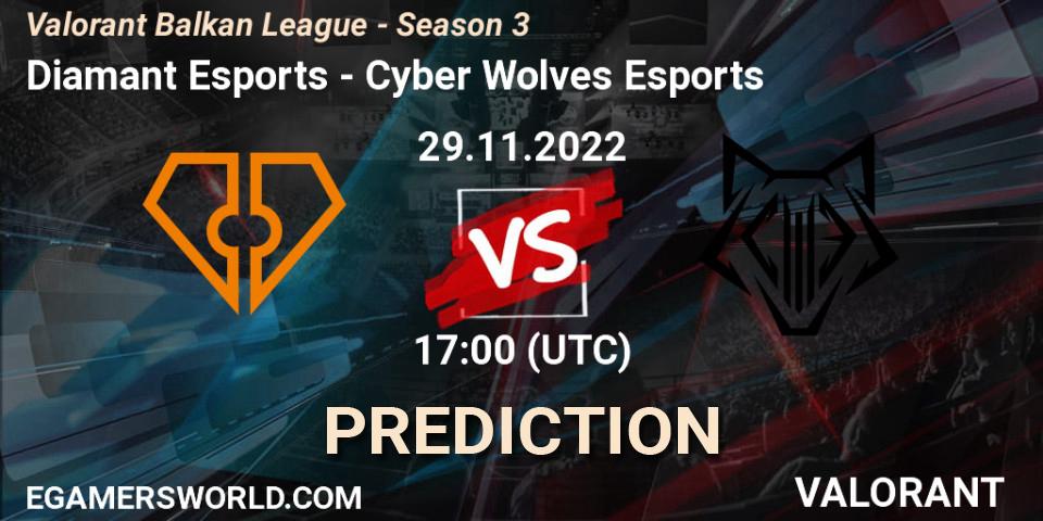 Diamant Esports vs Cyber Wolves Esports: Match Prediction. 29.11.2022 at 17:00, VALORANT, Valorant Balkan League - Season 3