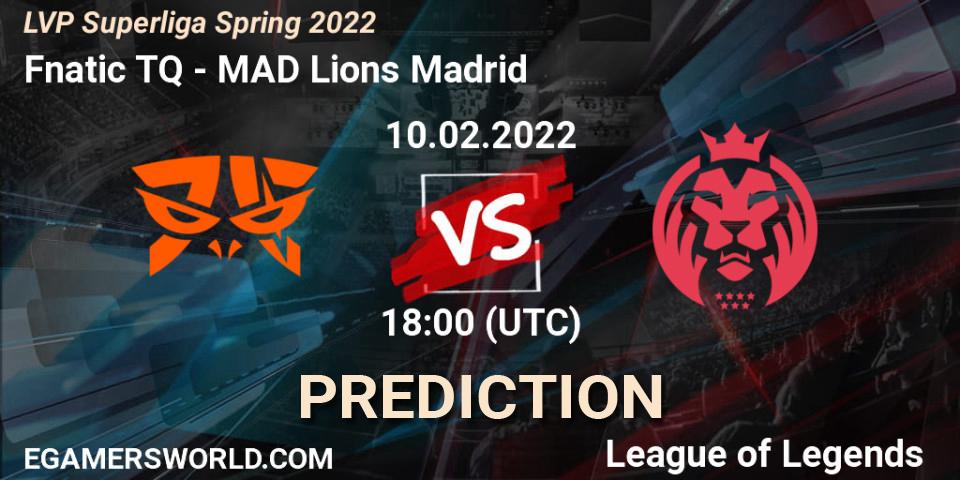 Fnatic TQ vs MAD Lions Madrid: Match Prediction. 10.02.2022 at 18:00, LoL, LVP Superliga Spring 2022