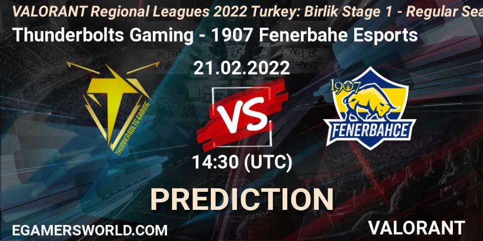 Thunderbolts Gaming vs 1907 Fenerbahçe Esports: Match Prediction. 21.02.2022 at 14:55, VALORANT, VALORANT Regional Leagues 2022 Turkey: Birlik Stage 1 - Regular Season