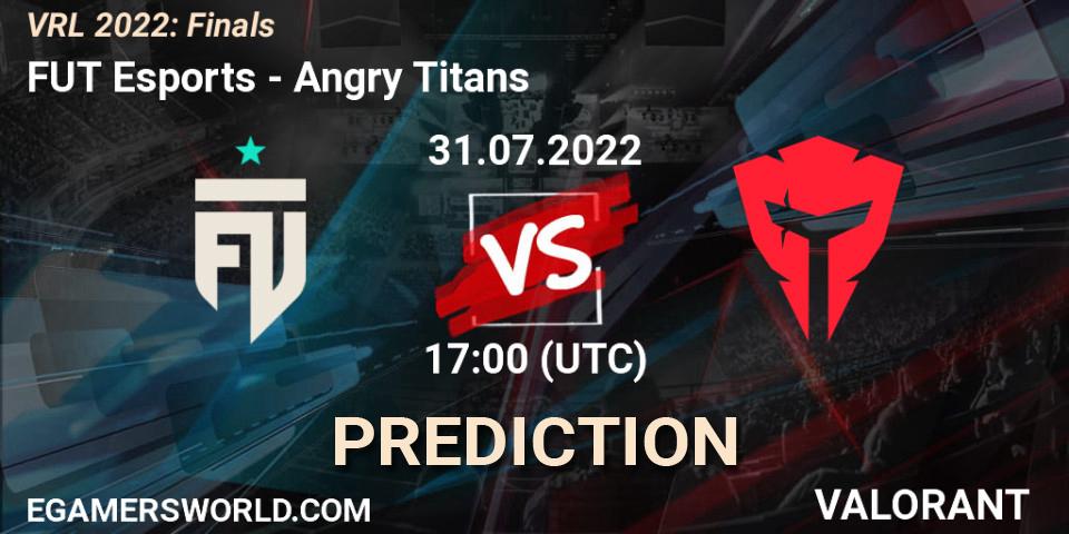 FUT Esports vs Angry Titans: Match Prediction. 31.07.2022 at 16:30, VALORANT, VRL 2022: Finals