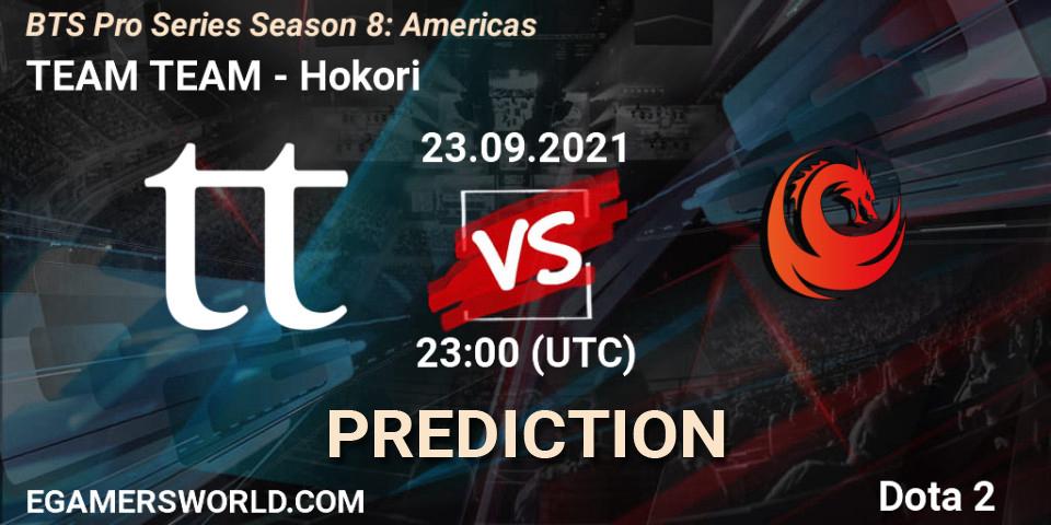 TEAM TEAM vs Hokori: Match Prediction. 24.09.21, Dota 2, BTS Pro Series Season 8: Americas