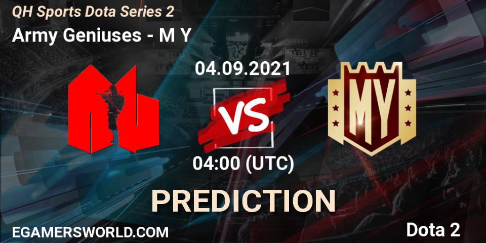 Army Geniuses vs M Y: Match Prediction. 07.09.2021 at 10:03, Dota 2, QH Sports Dota Series 2