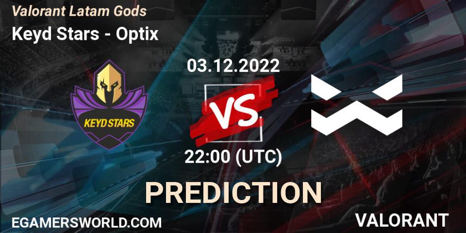 Keyd Stars vs Optix: Match Prediction. 03.12.2022 at 22:00, VALORANT, Valorant Latam Gods