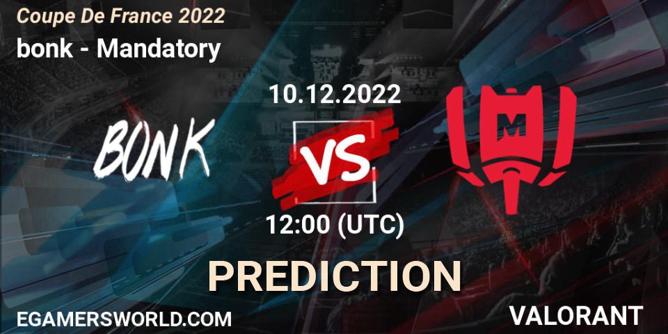 bonk vs Mandatory: Match Prediction. 10.12.22, VALORANT, Coupe De France 2022