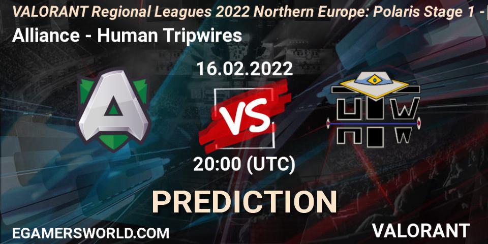 Alliance vs Human Tripwires: Match Prediction. 16.02.2022 at 20:00, VALORANT, VALORANT Regional Leagues 2022 Northern Europe: Polaris Stage 1 - Regular Season