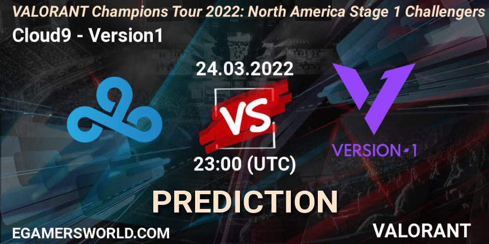 Cloud9 vs Version1: Match Prediction. 24.03.2022 at 22:15, VALORANT, VCT 2022: North America Stage 1 Challengers