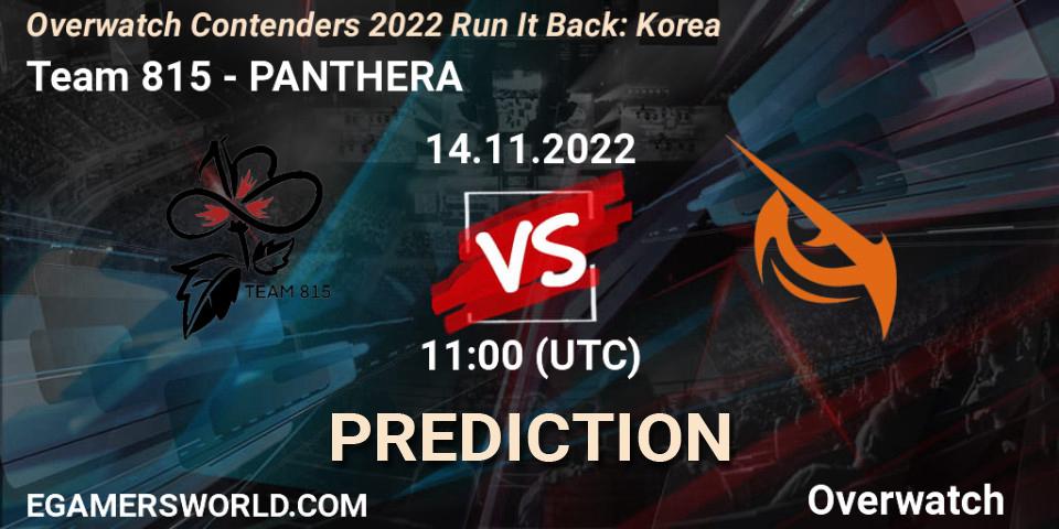 Team 815 vs PANTHERA: Match Prediction. 14.11.2022 at 11:20, Overwatch, Overwatch Contenders 2022 Run It Back: Korea