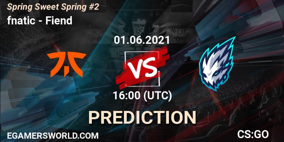 fnatic vs Fiend: Match Prediction. 01.06.2021 at 16:00, Counter-Strike (CS2), Spring Sweet Spring #2
