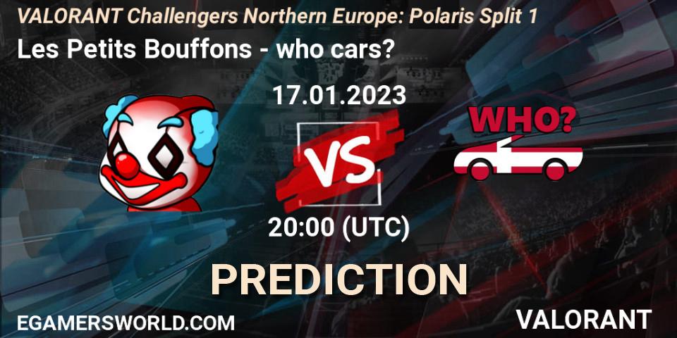 Les Petits Bouffons vs who cars?: Match Prediction. 17.01.23, VALORANT, VALORANT Challengers 2023 Northern Europe: Polaris Split 1