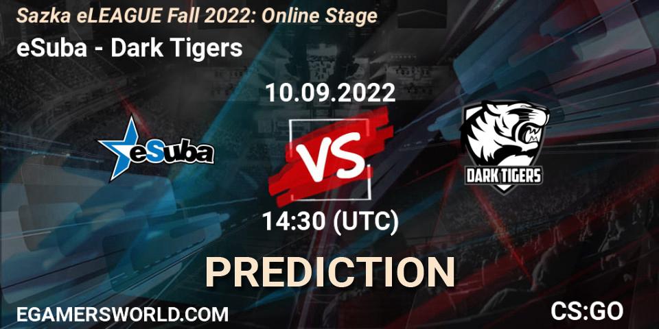 eSuba vs Dark Tigers: Match Prediction. 10.09.2022 at 10:30, Counter-Strike (CS2), Sazka eLEAGUE Fall 2022: Online Stage