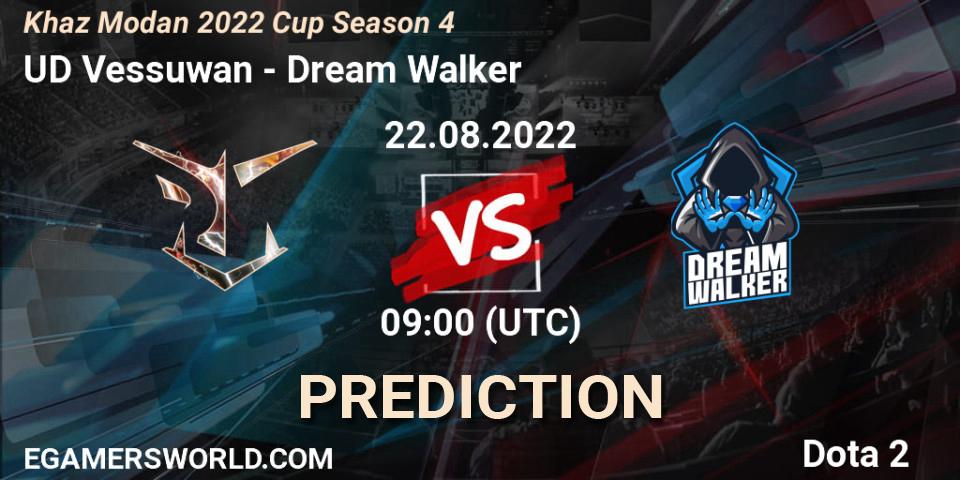 UD Vessuwan vs Dream Walker: Match Prediction. 22.08.2022 at 09:01, Dota 2, Khaz Modan 2022 Cup Season 4