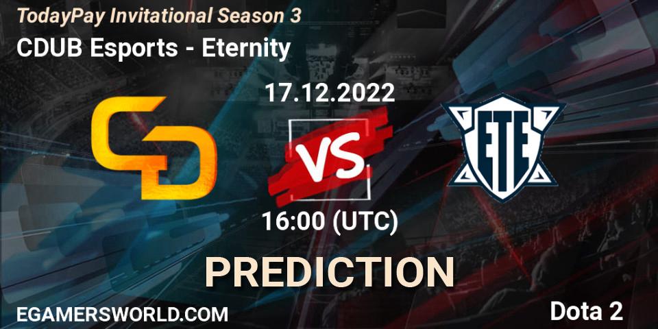 CDUB Esports vs Eternity: Match Prediction. 17.12.2022 at 17:05, Dota 2, TodayPay Invitational Season 3
