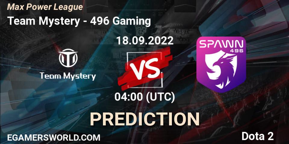 Team Mystery vs 496 Gaming: Match Prediction. 18.09.2022 at 04:00, Dota 2, Max Power League