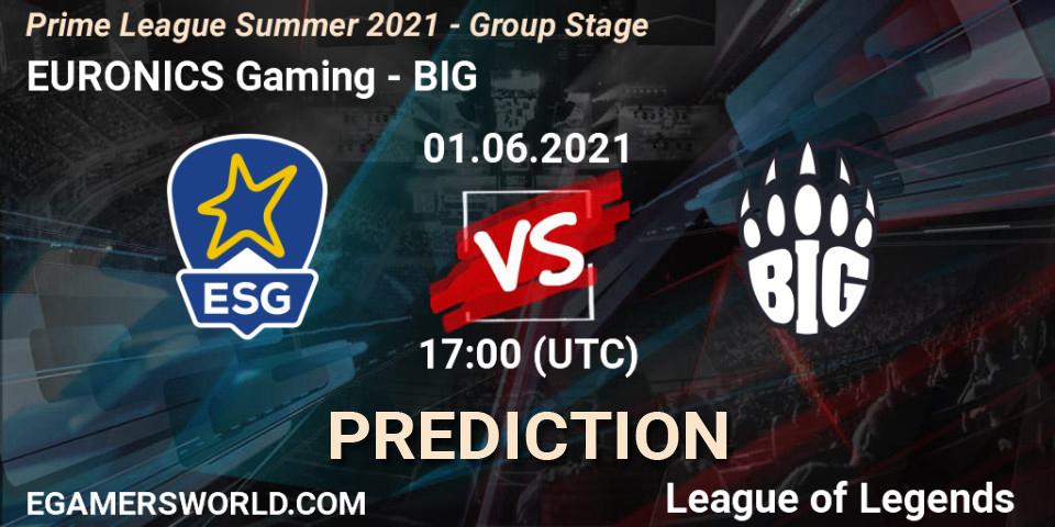 EURONICS Gaming vs BIG: Match Prediction. 01.06.2021 at 16:00, LoL, Prime League Summer 2021 - Group Stage
