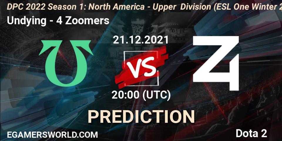Undying vs 4 Zoomers: Match Prediction. 21.12.2021 at 21:40, Dota 2, DPC 2022 Season 1: North America - Upper Division (ESL One Winter 2021)