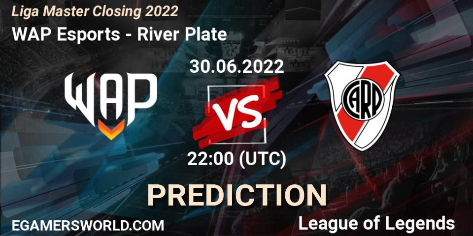 WAP Esports vs River Plate: Match Prediction. 30.06.22, LoL, Liga Master Closing 2022