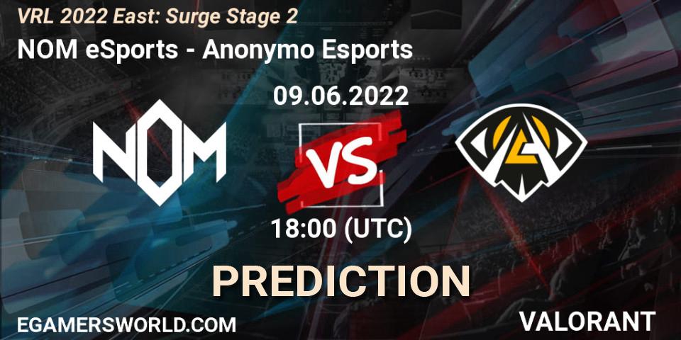 NOM eSports vs Anonymo Esports: Match Prediction. 09.06.2022 at 18:55, VALORANT, VRL 2022 East: Surge Stage 2