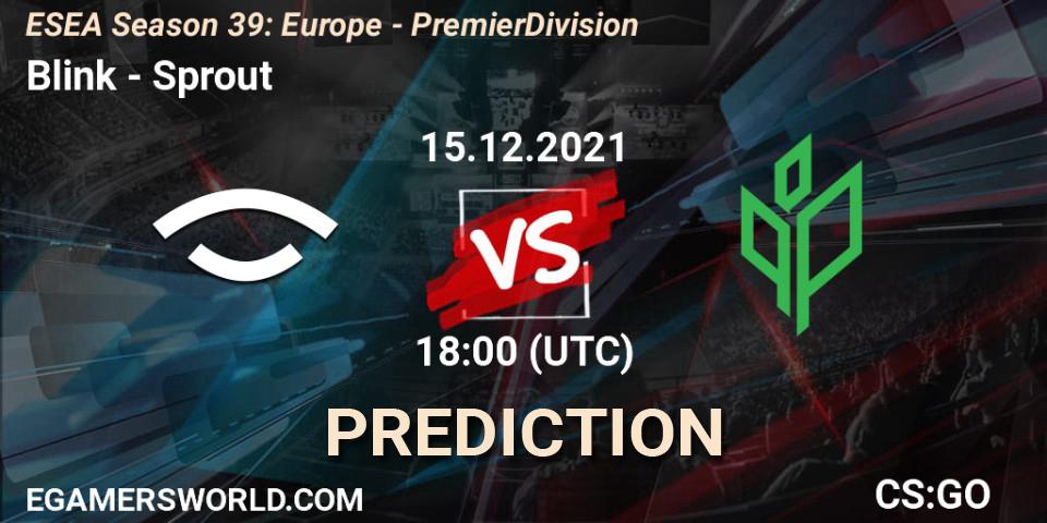Blink vs Sprout: Match Prediction. 15.12.2021 at 18:00, Counter-Strike (CS2), ESEA Season 39: Europe - Premier Division