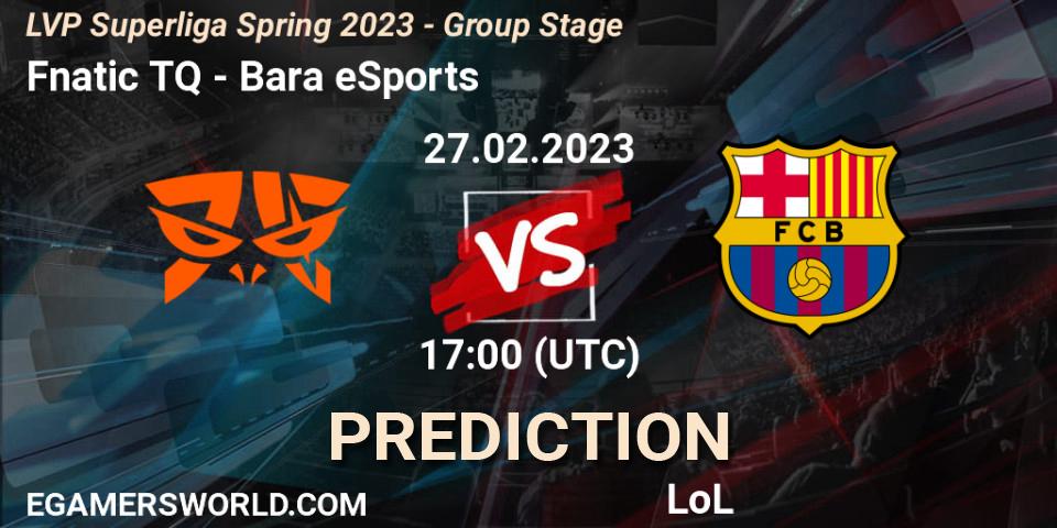 Fnatic TQ vs Barça eSports: Match Prediction. 27.02.2023 at 19:00, LoL, LVP Superliga Spring 2023 - Group Stage