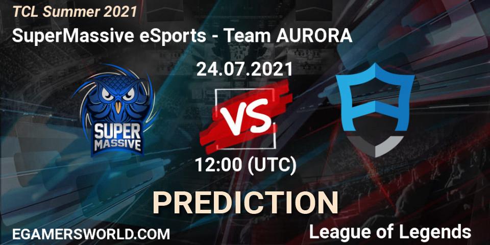 SuperMassive eSports vs Team AURORA: Match Prediction. 24.07.2021 at 12:00, LoL, TCL Summer 2021