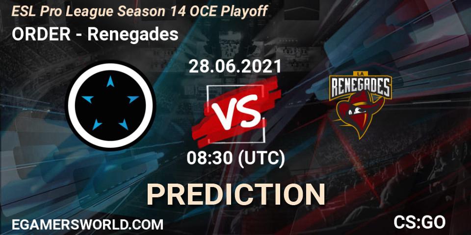 ORDER vs Renegades: Match Prediction. 29.06.2021 at 08:30, Counter-Strike (CS2), ESL Pro League Season 14 OCE Playoff