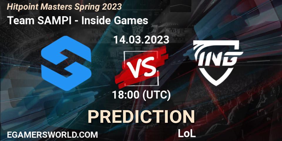 Team SAMPI vs Inside Games: Match Prediction. 17.02.2023 at 18:00, LoL, Hitpoint Masters Spring 2023