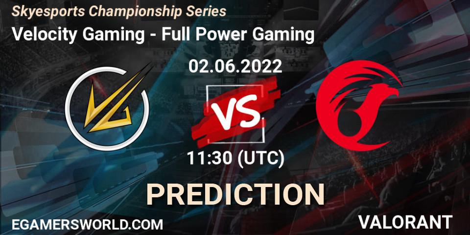 Velocity Gaming vs Full Power Gaming: Match Prediction. 02.06.2022 at 12:00, VALORANT, Skyesports Championship Series