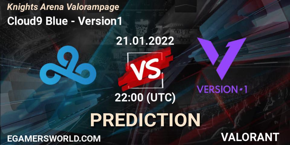 Cloud9 Blue vs Version1: Match Prediction. 21.01.22, VALORANT, Knights Arena Valorampage