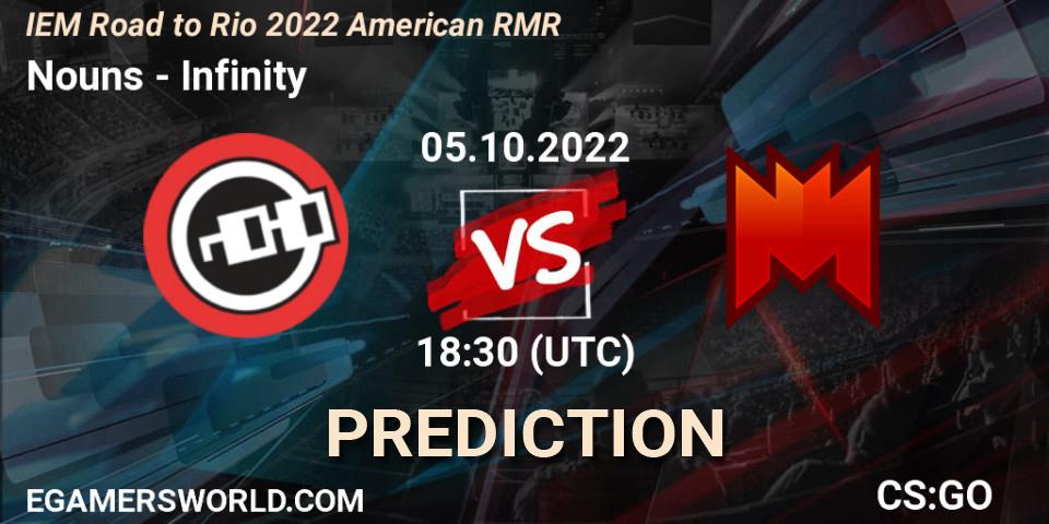 Nouns vs Infinity: Match Prediction. 05.10.22, CS2 (CS:GO), IEM Road to Rio 2022 American RMR