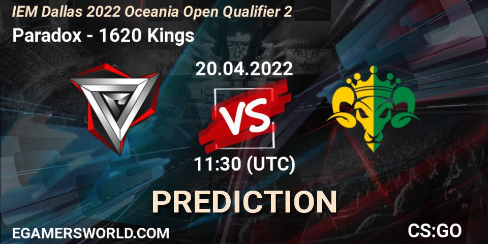 Paradox vs 1620 Kings: Match Prediction. 20.04.22, CS2 (CS:GO), IEM Dallas 2022 Oceania Open Qualifier 2
