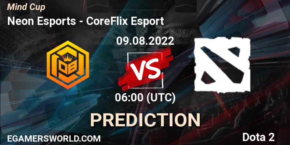 Neon Esports vs CoreFlix Esport: Match Prediction. 09.08.2022 at 06:00, Dota 2, Mind Cup