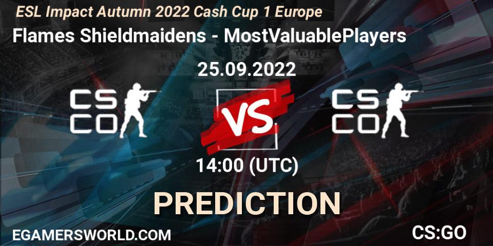 Flames Shieldmaidens vs MostValuablePlayers: Match Prediction. 25.09.22, CS2 (CS:GO), ESL Impact Autumn 2022 Cash Cup 1 Europe