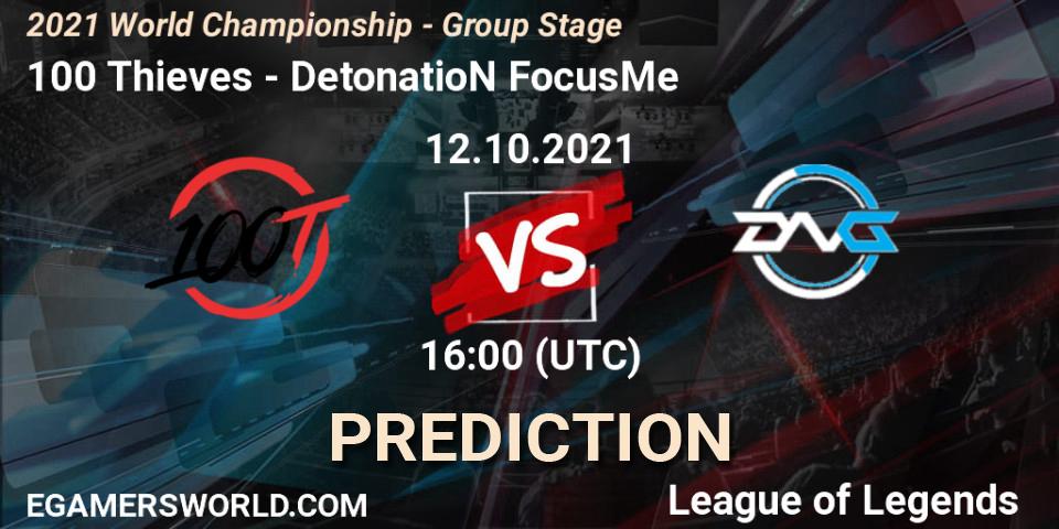 100 Thieves vs DetonatioN FocusMe: Match Prediction. 12.10.2021 at 16:00, LoL, 2021 World Championship - Group Stage