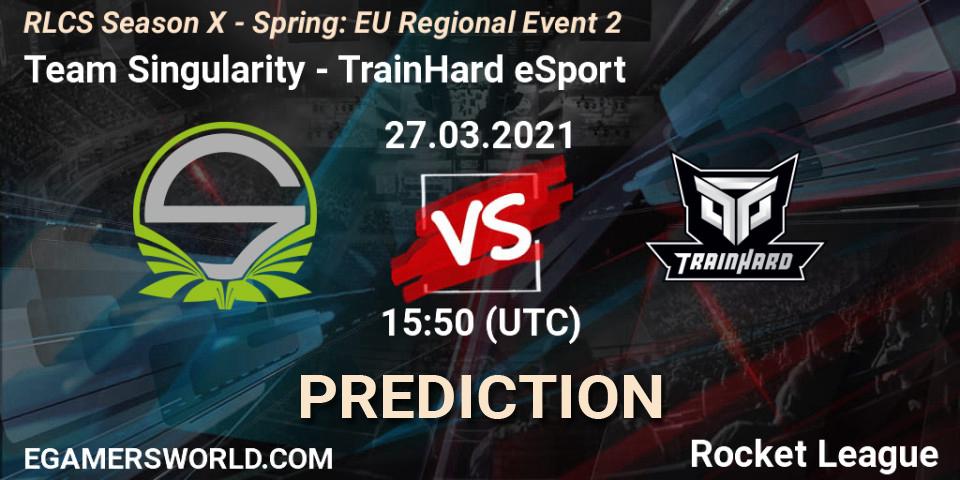 Team Singularity vs TrainHard eSport: Match Prediction. 27.03.21, Rocket League, RLCS Season X - Spring: EU Regional Event 2