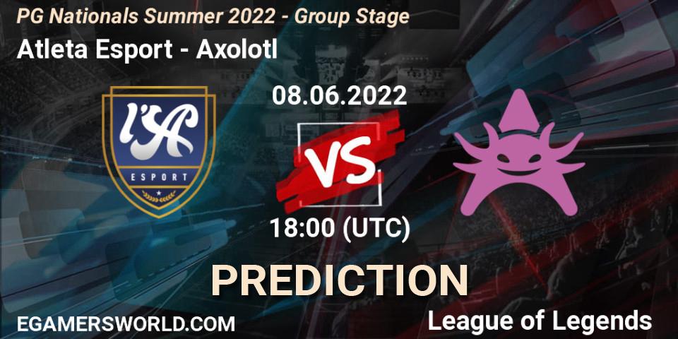 Atleta Esport vs Axolotl: Match Prediction. 08.06.2022 at 18:00, LoL, PG Nationals Summer 2022 - Group Stage