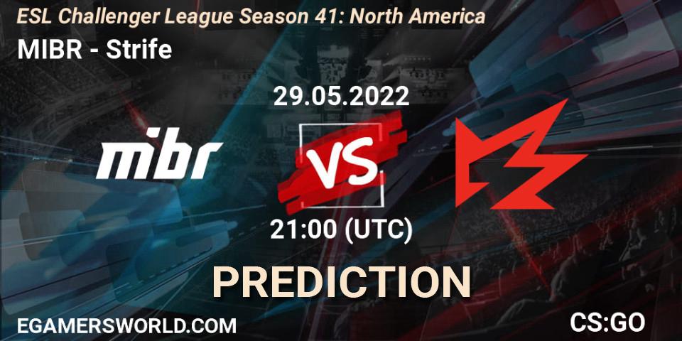 MIBR vs Strife: Match Prediction. 31.05.22, CS2 (CS:GO), ESL Challenger League Season 41: North America