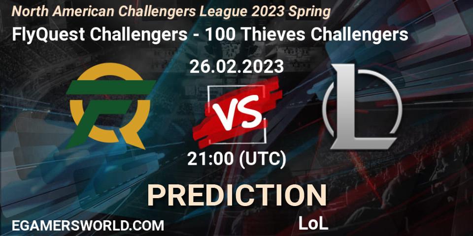 FlyQuest Challengers vs 100 Thieves Challengers: Match Prediction. 26.02.23, LoL, NACL 2023 Spring - Group Stage