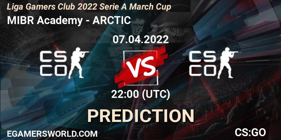 MIBR Academy vs ARCTIC: Match Prediction. 07.04.2022 at 22:00, Counter-Strike (CS2), Liga Gamers Club 2022 Serie A March Cup