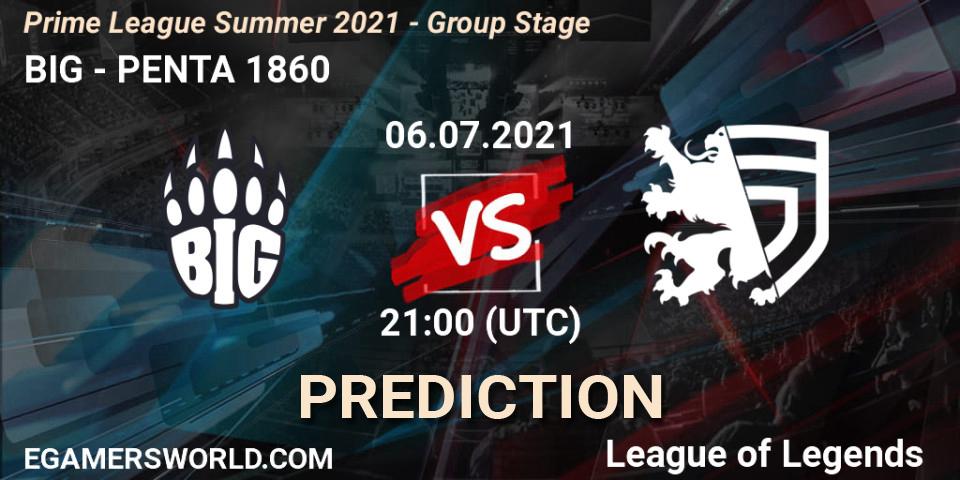 BIG vs PENTA 1860: Match Prediction. 06.07.2021 at 19:00, LoL, Prime League Summer 2021 - Group Stage