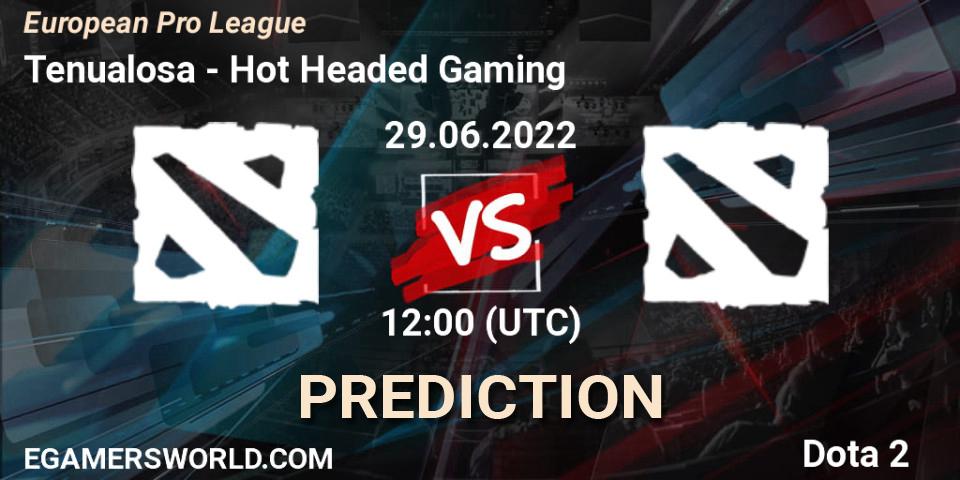 Tenualosa vs Hot Headed Gaming: Match Prediction. 29.06.2022 at 12:03, Dota 2, European Pro League