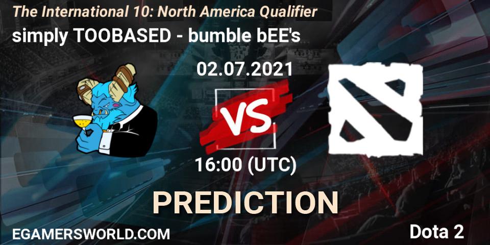 simply TOOBASED vs bumble bEE's: Match Prediction. 02.07.2021 at 16:01, Dota 2, The International 10: North America Qualifier