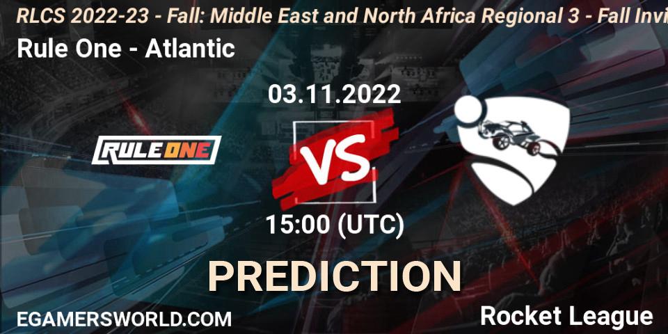 Rule One vs Atlantic: Match Prediction. 03.11.2022 at 15:00, Rocket League, RLCS 2022-23 - Fall: Middle East and North Africa Regional 3 - Fall Invitational