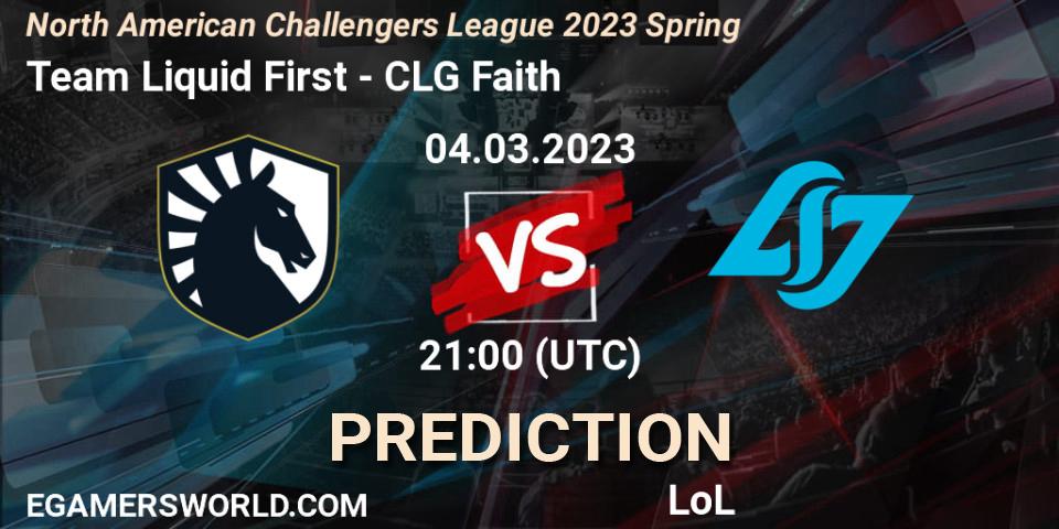 Team Liquid First vs CLG Faith: Match Prediction. 04.03.2023 at 21:00, LoL, NACL 2023 Spring - Group Stage