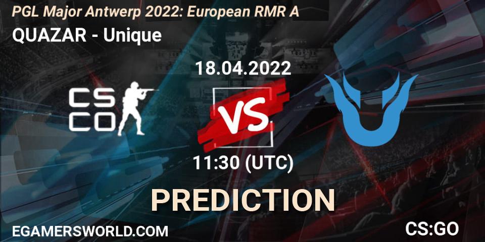 QUAZAR vs Unique: Match Prediction. 18.04.22, CS2 (CS:GO), PGL Major Antwerp 2022: European RMR A