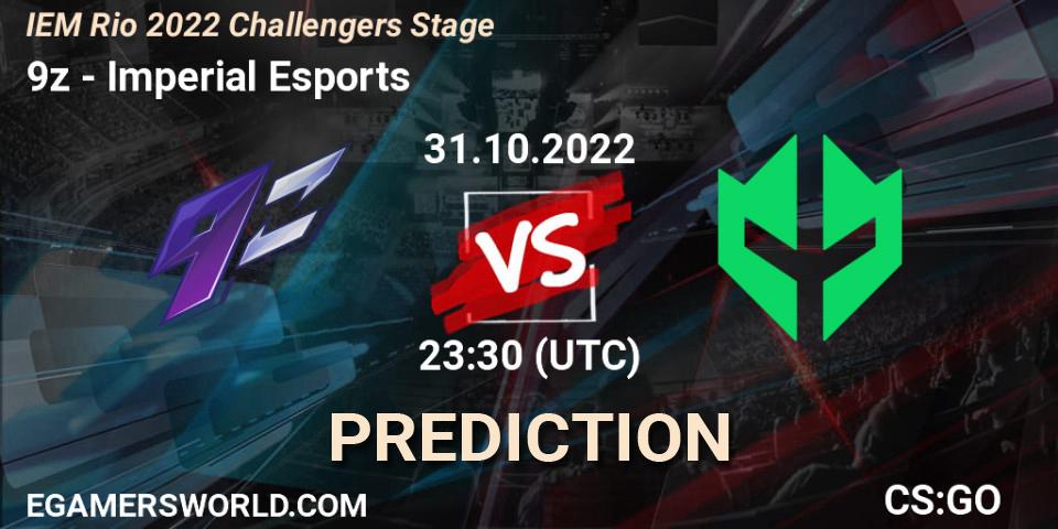 9z vs Imperial Esports: Match Prediction. 01.11.22, CS2 (CS:GO), IEM Rio 2022 Challengers Stage