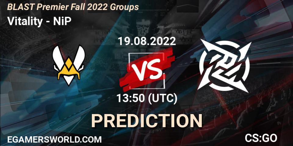 Vitality vs NiP: Match Prediction. 19.08.2022 at 13:50, Counter-Strike (CS2), BLAST Premier Fall 2022 Groups