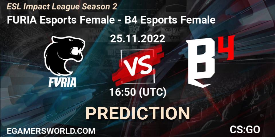 FURIA Esports Female vs B4 Esports Female: Match Prediction. 25.11.22, CS2 (CS:GO), ESL Impact League Season 2