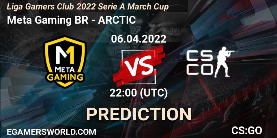 Meta Gaming BR vs ARCTIC: Match Prediction. 06.04.2022 at 22:00, Counter-Strike (CS2), Liga Gamers Club 2022 Serie A March Cup